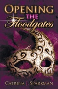 Cover: Opening the Floodgates - Ironer's Press