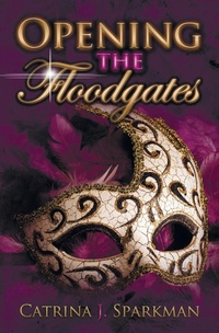 Enlarge image Cover: Opening the Floodgates - Ironer's Press