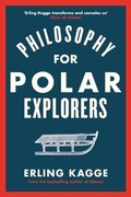 Cover: Philosophy for Polar Explorers - Penguin Books Ltd