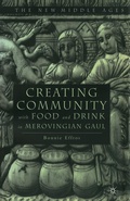 Cover: Creating Community with Food and Drink in Merovingian Gaul - Palgrave MacMillan