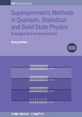 Cover: Supersymmetric Methods in Quantum, Statistical and Solid State Physics - Institute of Physics Publishing