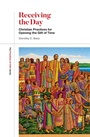 Cover: Receiving the Day - Fortress Press