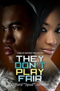 Cover: They Don't Play Fair - Urban Books