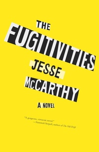 Enlarge image Cover: The Fugitivities - Melville House Publishing