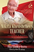 Cover: Nikita Khrushchev's Teacher: Antonina G. Gladky Remembers - Distributed By Ingram Spark