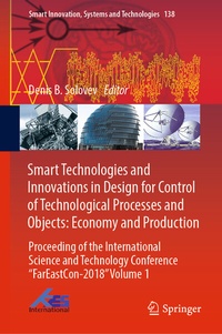 Enlarge image Cover: Smart Technologies and Innovations in Design for Control of Technological Processes and Objects: Economy and Production - Springer
