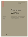 Cover: Stummes Wissen - Birkh&auml;user Verlag GmbH