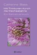 Cover: Mit Tinkturen durch die Wechseljahre - tredition