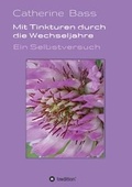 Cover: Mit Tinkturen durch die Wechseljahre - tredition