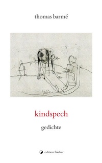Enlarge image Cover: kindspech - edition fischer
