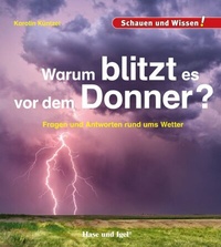Abbildung von: Warum blitzt es vor dem Donner? - Hase und Igel Verlag