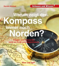 Abbildung von: Warum zeigt der Kompass immer nach Norden? - Hase und Igel Verlag