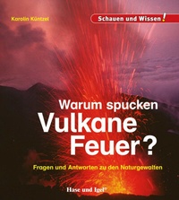 Abbildung von: Warum spucken Vulkane Feuer? - Hase und Igel Verlag