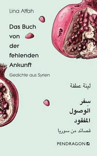 Abbildung von: Das Buch von der fehlenden Ankunft - Pendragon