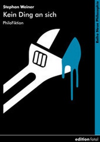 Enlarge image Cover: Kein Ding an sich - edition fatal