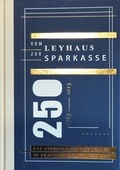 Cover: Vom Leyhaus zur Sparkasse - Appelhans, E