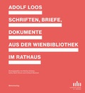 Cover: Adolf Loos - Schriften, Briefe Dokumente aus der Wienbibliothek im Rathaus - Metroverlag