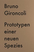 Cover: Prototypen einer neuen Spezies / Prototypes for a New Species - DISTANZ Verlag