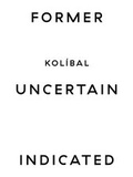 Cover: Stanislav Kolibal. Former Uncertain Anticipated Czech and Slovak Pavilion at 58th Venice Biennal (2019) - K&ouml;nig, Walther