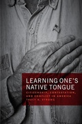 Cover: Learning One's Native Tongue - University of Chicago Press