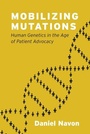 Cover: Mobilizing Mutations - University of Chicago Press