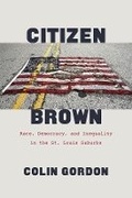 Cover: Citizen Brown - University of Chicago Press