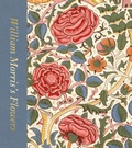 Cover: William Morris's Flowers (Victoria and Albert Museum) - Thames & Hudson Ltd