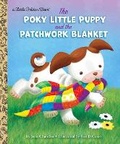 Cover: The Poky Little Puppy and the Patchwork Blanket - Golden Books Publishing Company, Inc.