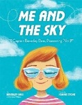 Cover: Me and the Sky - Knopf Books for Young Readers