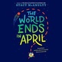 Cover: The World Ends in April - Listening Library