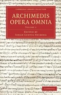 Cover: Archimedis Opera Omnia: Volume 1 - Cambridge University Press