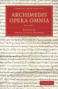 Cover: Archimedis Opera Omnia: Volume 1 - Cambridge University Press