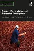 Cover: Business, Peacebuilding and Sustainable Development - Routledge