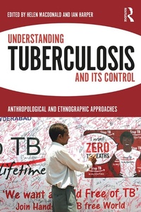 Enlarge image Cover: Understanding Tuberculosis and its Control - Routledge