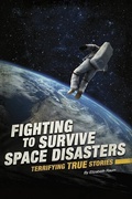 Cover: Fighting to Survive Space Disasters - Compass Point Books