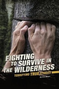 Cover: Fighting to Survive in the Wilderness - Compass Point Books
