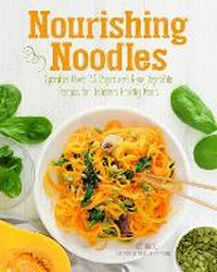 Abbildung von: Nourishing Noodles - Crestline Books
