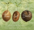 Cover: Three Lost Seeds - Tilbury House,U.S.