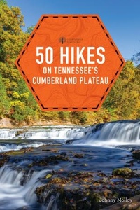 Abbildung von: 50 Hikes on Tennessee's Cumberland Plateau - Countryman Press Inc.