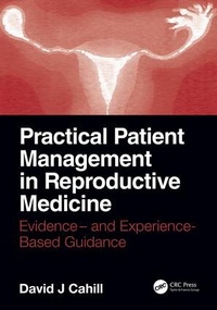 Enlarge image Cover: Practical Patient Management in Reproductive Medicine - CRC Press