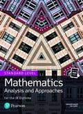 Cover: Mathematics Analysis and Approaches for the IB Diploma Standard Level - Pearson Education Limited