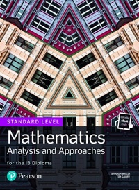 Enlarge image Cover: Mathematics Analysis and Approaches for the IB Diploma Standard Level - Pearson Education Limited