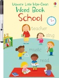 Cover: Little Wipe-Clean Word Book School - Usborne Publishing Ltd