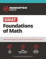 Cover: GMAT Foundations of Math - Manhattan Prep Publishing
