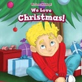 Cover: We Love Christmas! - PowerKids Press