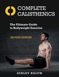 Enlarge image Cover: Complete Calisthenics, Second Edition - North Atlantic Books,U.S.