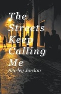 Cover: The Streets Keep Calling Me - LitFire Publishing