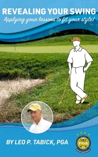 Abbildung von: Revealing Your Swing - Better Golf Performance Publishers