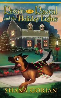 Enlarge image Cover: Rosco the Rascal and the Holiday Lights - Shana Gorian
