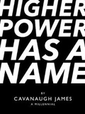 Cover: Higher Power Has a Name - Inprov Limited
